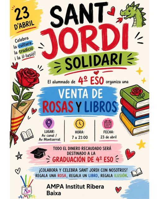 𝐏𝐀𝐑𝐀𝐃𝐀 𝐃𝐄 𝐒𝐀𝐍𝐓 𝐉𝐎𝐑𝐃𝐈 🌹

Roses, llibres i detalls fets a mà

𝗩𝗶𝗻𝗲 𝗮 𝘃𝗲𝘂𝗿𝗲’𝗻𝘀!

📍 Av. Canal / Av. Montserrat
🕖 De 7 a 21 h

Organitzada per l’AMPA i 4t d’ESO

🌹 Un llibre, una rosa… i moltes ganes de compartir-ho amb vosaltres!

@ins.ribera.baixa