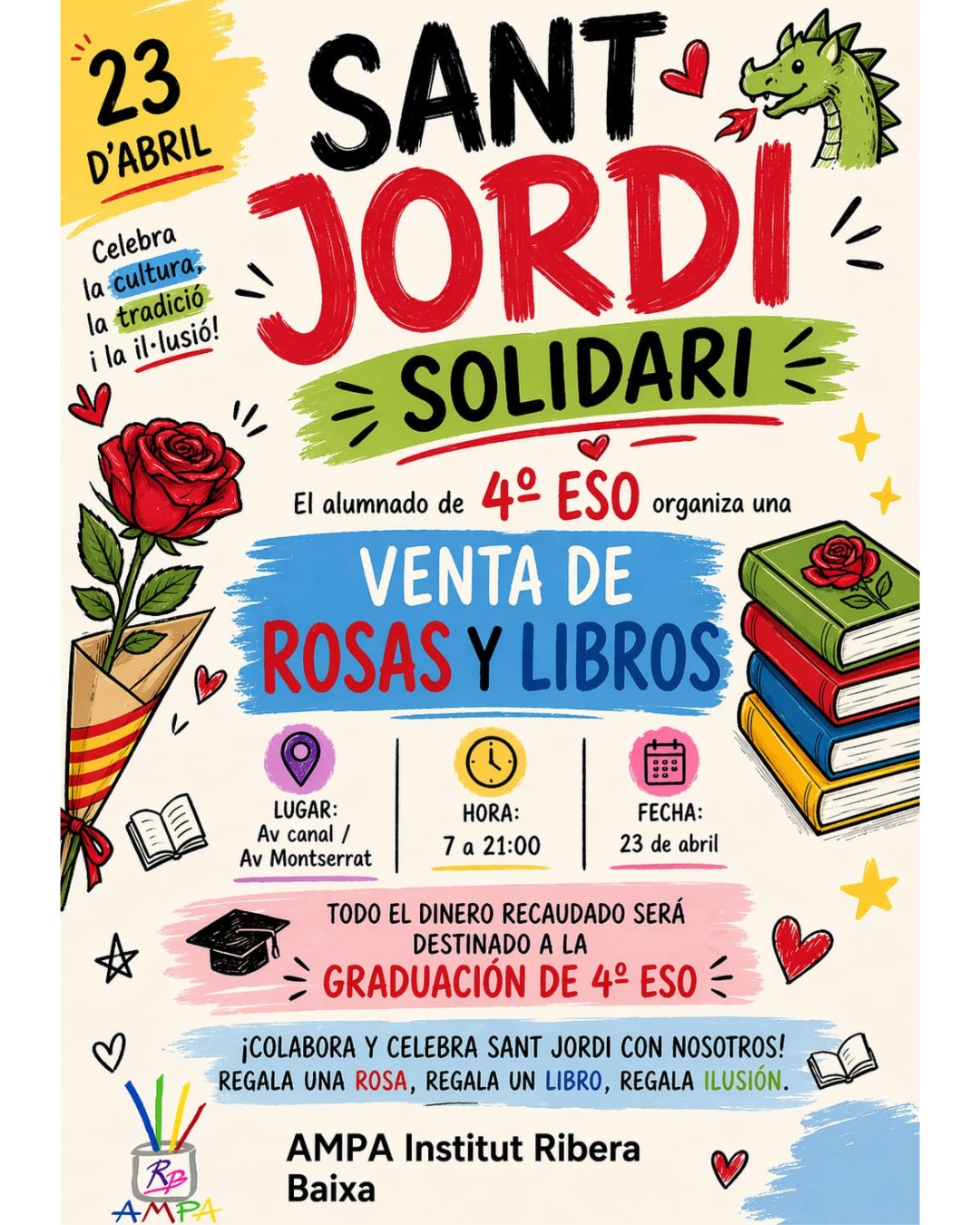 𝐏𝐀𝐑𝐀𝐃𝐀 𝐃𝐄 𝐒𝐀𝐍𝐓 𝐉𝐎𝐑𝐃𝐈 🌹

Roses, llibres i detalls fets a mà

𝗩𝗶𝗻𝗲 𝗮 𝘃𝗲𝘂𝗿𝗲’𝗻𝘀!

📍 Av. Canal / Av. Montserrat
🕖 De 7 a 21 h

Organitzada per l’AMPA i 4t d’ESO

🌹 Un llibre, una rosa… i moltes ganes de compartir-ho amb vosaltres!

@ins.ribera.baixa