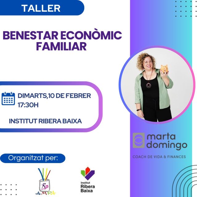 𝐓𝐚𝐥𝐥𝐞𝐫 𝐝𝐞 𝐁𝐞𝐧𝐞𝐬𝐭𝐚𝐫 𝐄𝐜𝐨𝐧𝐨̀𝐦𝐢𝐜 𝐅𝐚𝐦𝐢𝐥𝐢𝐚𝐫: 

Aprèn a organitzar les despeses i guanyar tranquil·litat!

📅 Dimarts 10 febrer ·
⏰ 17:30 h
📍Institut Ribera Baixa
📨 𝐈𝐧𝐬𝐜𝐫𝐢𝐩𝐜𝐢𝐨𝐧𝐬:
inscripcions@ampainstitutriberabaixa.com
👩‍🏫 𝐅𝐨𝐫𝐦𝐚𝐝𝐨𝐫𝐚: Marta Domingo
🌐 www.martadomingo.cat
 @martadomingo.coach

𝐎𝐫𝐠𝐚𝐧𝐢𝐭𝐳𝐚𝐭 𝐩𝐞𝐫:
@ins.ribera.baixa i @ampa.ribera.baixa
 Us hi esperem!

@elprateducacio 

#EconomiaFamiliar
#TallersFamílies
#EducacióFinancera
#InstitutRiberaBaixa
#AMPARiberaBaixa