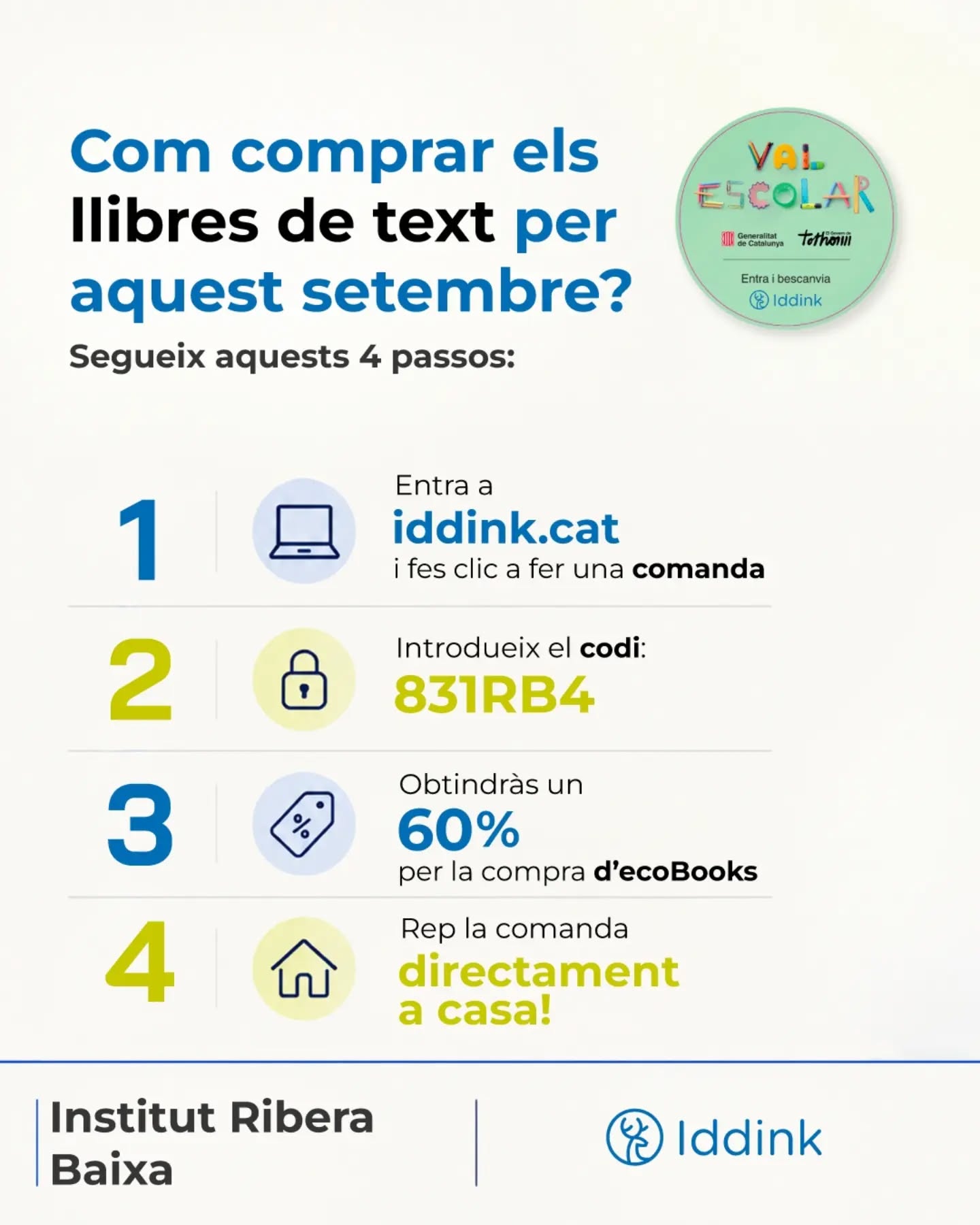 📚 RECORDATORI: COMANDA DE LLIBRES 2026-2027

Famílies, amb el setembre a tocar, us recordem que si encara no heu fet la comanda dels llibres del curs 2026-2027, encara hi sou a temps!

👉 Podeu fer-la a través d’IDDINK. Trobareu tota la informació al post que vam compartir el passat 2 de juliol.

I recordeu afegir la quota de l’AMPA de 20 € per alumne a la vostra comanda.

Una petita aportació que ens ajuda a continuar impulsant activitats, projectes i iniciatives per a tots els alumnes i les famílies.

🙏 Gràcies per la vostra col·laboració!

Fem institut, fem comunitat! 💙